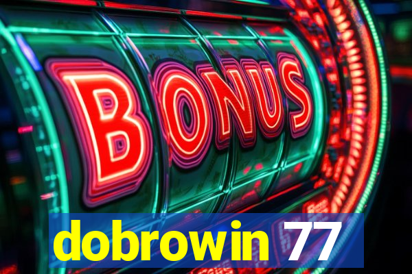 dobrowin 77